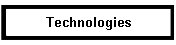 Technologies